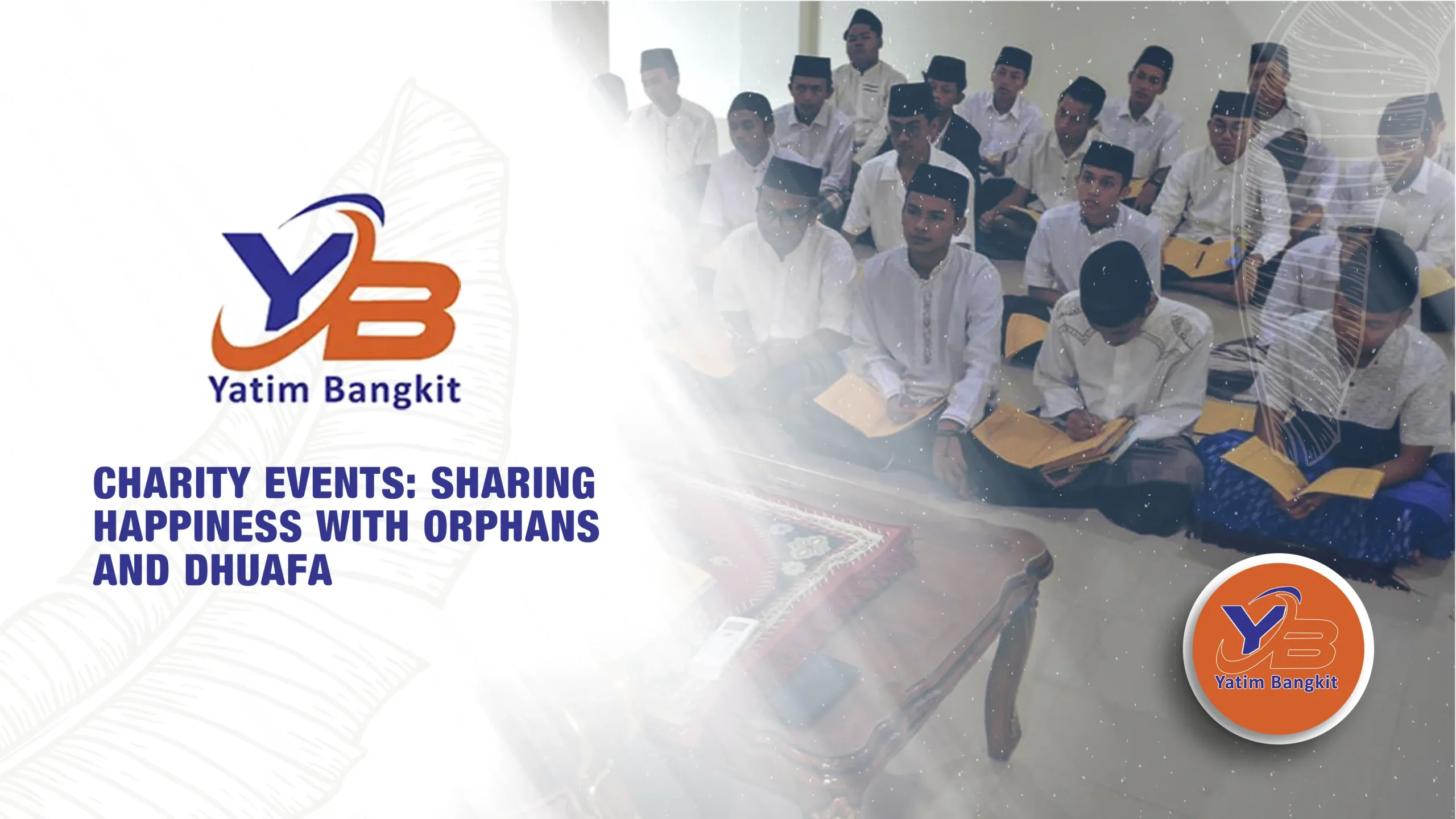 Charity Events: Sharing Happiness with Orphans and Dhuafa