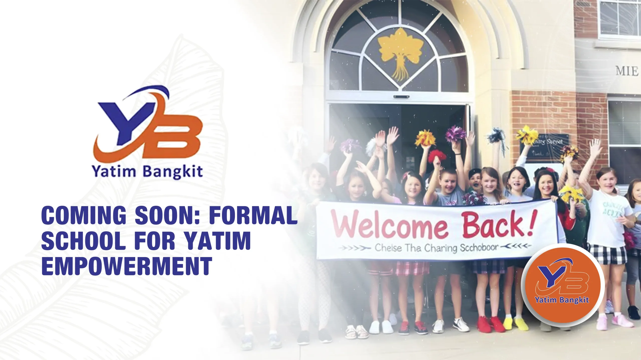 Coming Soon: Formal School for Yatim Empowerment